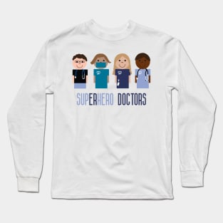 SupERhero Doctors Long Sleeve T-Shirt